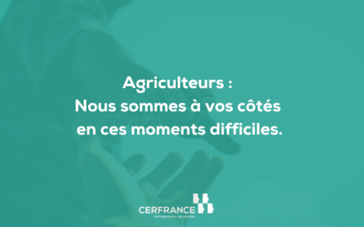 Agriculteurs :  Nous sommes à vos côtés  en ces moments difficiles.